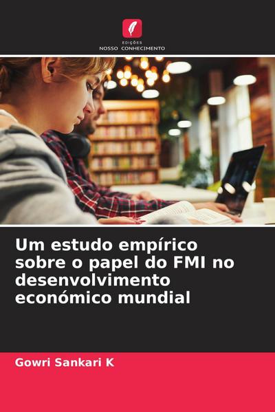 Um estudo empírico sobre o papel do FMI no desenvolvimento económico mundial
