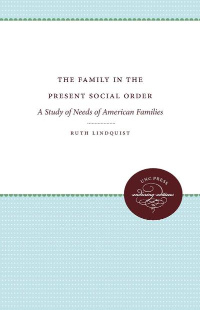 The Family in the Present Social Order