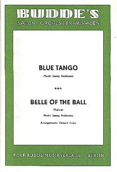 Blue Tango und Belle of the Ball:für Salonorchester