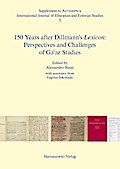 150 Years after Dillmann’s Lexicon: Perspectives and Challenges of G¿¿¿z Studies