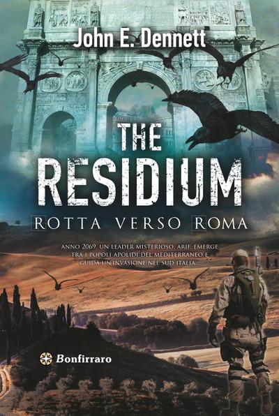 Dennett, J: Residium. Rotta verso Roma