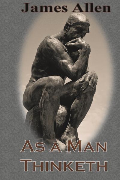 As a Man Thinketh (Chump Change Edition)