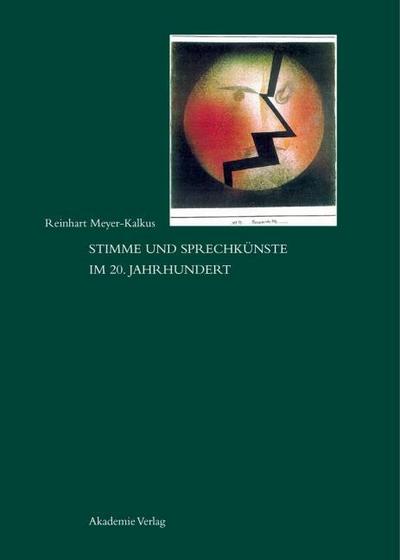 Stimme und Sprechkünste im 20.Jahrhundert