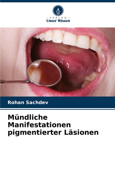 Mündliche Manifestationen pigmentierter Läsionen