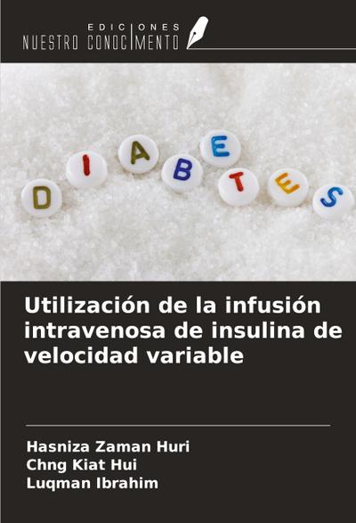 Utilización de la infusión intravenosa de insulina de velocidad variable