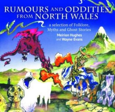 Hughes, M: Compact Wales: Rumours and Oddities from North Wa