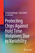 Protecting Chips Against Hold Time Violations Due to Variability