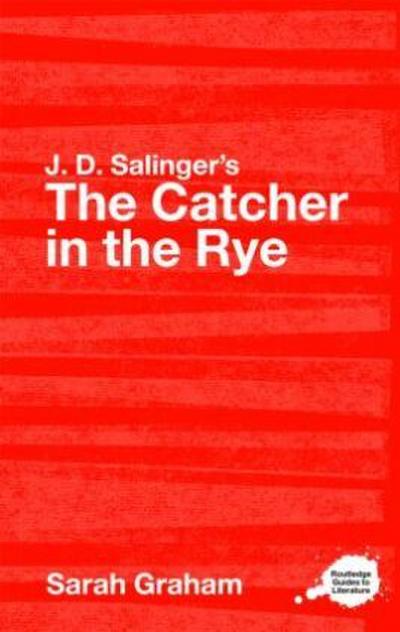 J.D. Salinger’s The Catcher in the Rye
