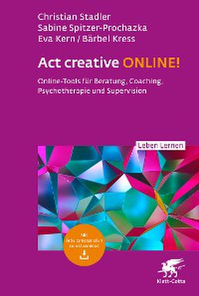 Act creative ONLINE! (Leben Lernen, Bd. 344)