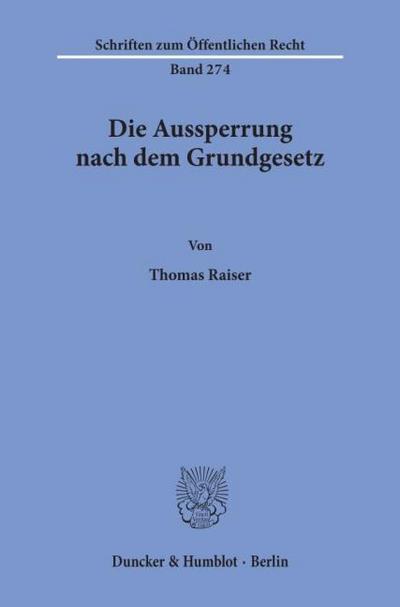 Die Aussperrung nach dem Grundgesetz.