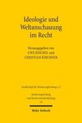 Ideologie und Weltanschauung im Recht
