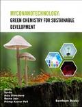 Myconanotechnology: Green Chemistry for Sustainable Development