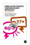 Cómo hacer posibles conversaciones imposibles