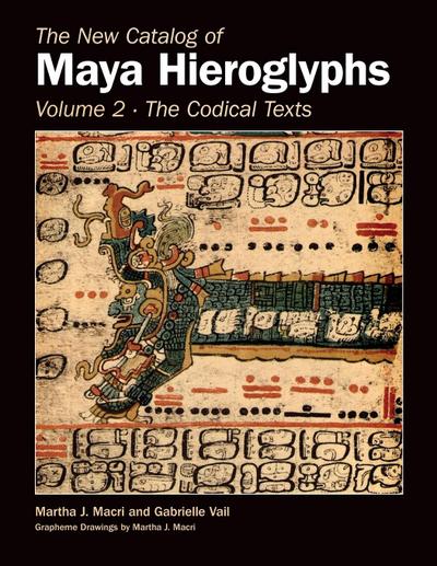 New Catalog of Maya Hieroglyphs, Volume Two