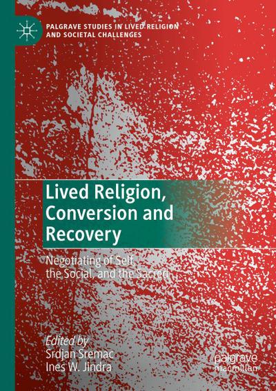 Lived Religion, Conversion and Recovery