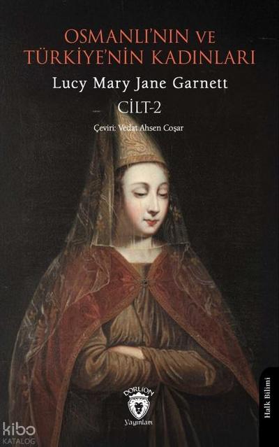 Osmanlinin ve Türkiyenin Kadinlari Cilt 2