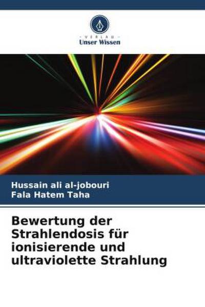 Bewertung der Strahlendosis für ionisierende und ultraviolette Strahlung