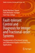 Fault-tolerant Control and Diagnosis for Integer a