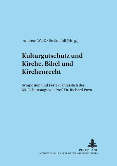 Kulturgutschutz und Kirche, Bibel und Kirchenrecht