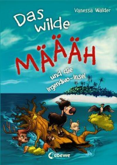 Das wilde Mäh und die Irgendwo-Insel