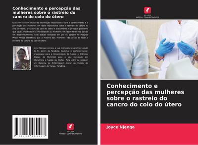 Conhecimento e percepção das mulheres sobre o rastreio do cancro do colo do útero