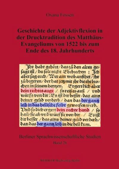 Geschichte der Adjektivflexion in der Drucktradition des Matthäus-Evangeliums von 1522 bis zum Ende des 18. Jahrhunderts