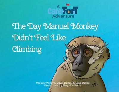 The Day Manuel Monkey Didn’t Feel Like Climbing