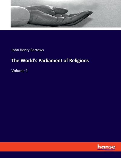 The World’s Parliament of Religions