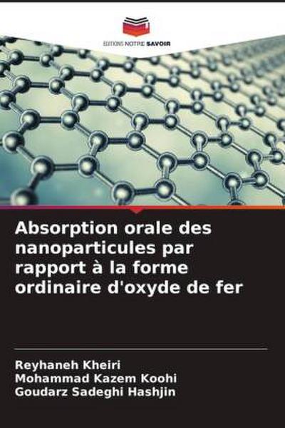 Absorption orale des nanoparticules par rapport à la forme ordinaire d’oxyde de fer