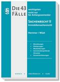 Die 43 wichtigsten Fälle - Sachenrecht II - Immobi