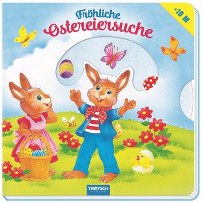 Trötsch Spielbuch Ostereiersuche, Osterbuch, Kinderbuch: Pappenbuch mit vielen Schiebe- und Spielelementen