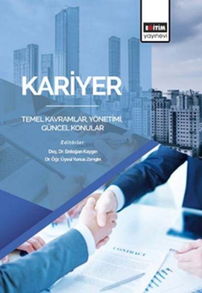 Kariyer - Temel Kavramlar, Yönetimi, Güncel Konular