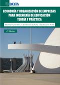 Economía Y Organización De Empresas Para Ingeniería De Edificación: Teoría Y Práctica