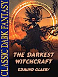 The Darkest Witchcraft