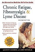 Chronic Fatigue, Fibromyalgia, and Lyme Disease, Second Edition