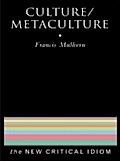 Culture/Metaculture - Francis Mulhern