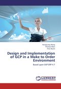 Design and Implementation of GCP in a Make to Orde