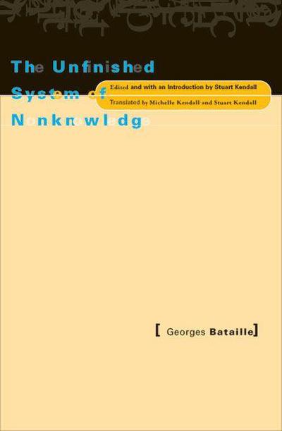Unfinished System of Nonknowledge