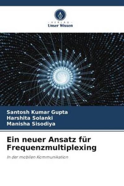 Ein neuer Ansatz für Frequenzmultiplexing