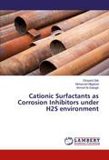 Cationic Surfactants as Corrosion Inhibitors under
