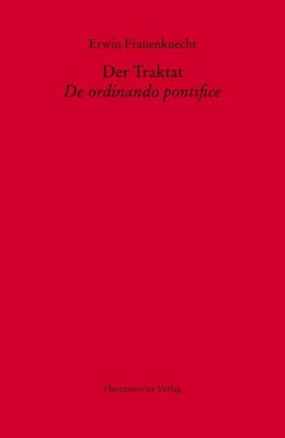 Der Traktat De ordinando pontifice