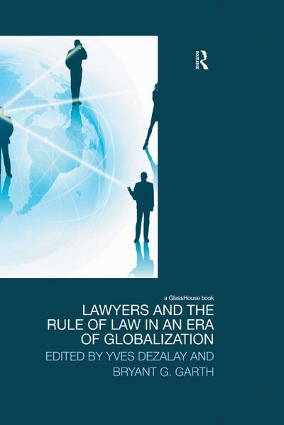 Lawyers and the Rule of Law in an Era of Globalization