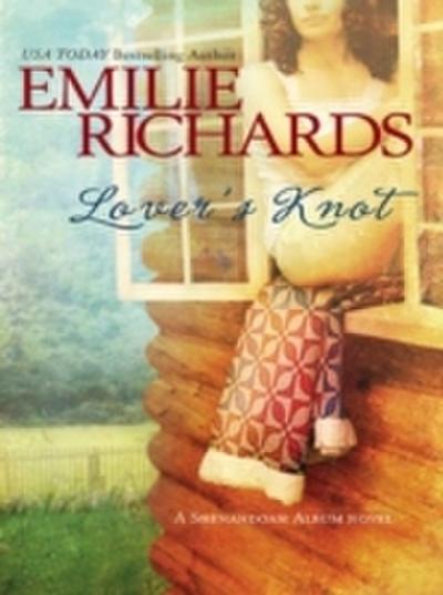 Lover’s Knot (Mills & Boon M&B) (A Shenandoah Album Novel, Book 3)