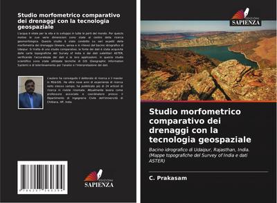 Studio morfometrico comparativo dei drenaggi con la tecnologia geospaziale
