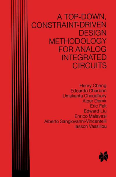 A Top-Down, Constraint-Driven Design Methodology for Analog Integrated Circuits