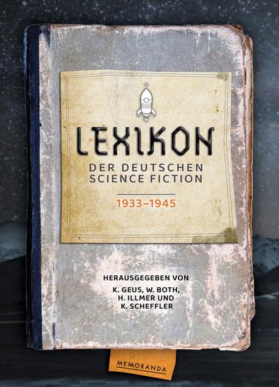 Lexikon der deutschsprachigen Science ­Fiction 1933-1945