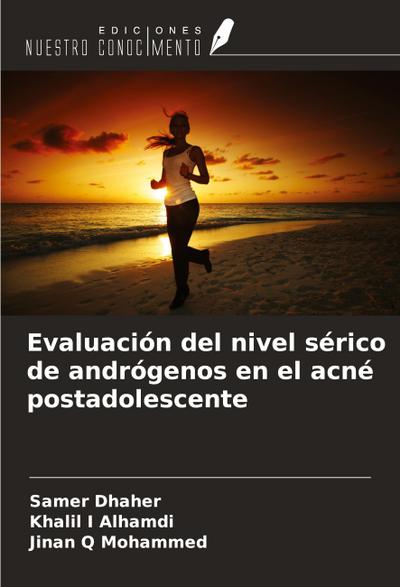 Evaluación del nivel sérico de andrógenos en el acné postadolescente