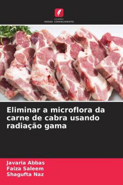 Eliminar a microflora da carne de cabra usando radiação gama
