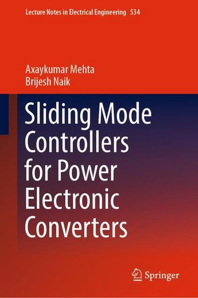 Sliding Mode Controllers for Power Electronic Converters