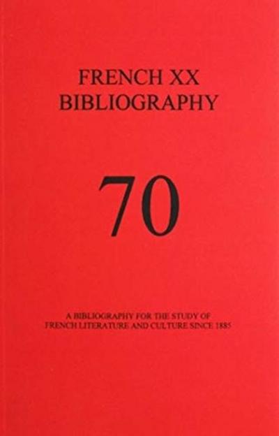 French XX Bibliography, Issue 70
